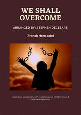 We Shall Overcome (French Horn solo and Piano) P.O.D. cover